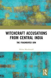 bokomslag Witchcraft Accusations from Central India