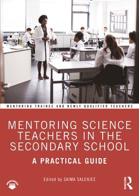 Mentoring Science Teachers in the Secondary School 1