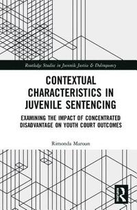 bokomslag Contextual Characteristics in Juvenile Sentencing