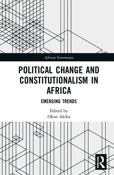 bokomslag Political Change and Constitutionalism in Africa