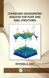 bokomslag Condensed Isogeometric Analysis for Plate and Shell Structures