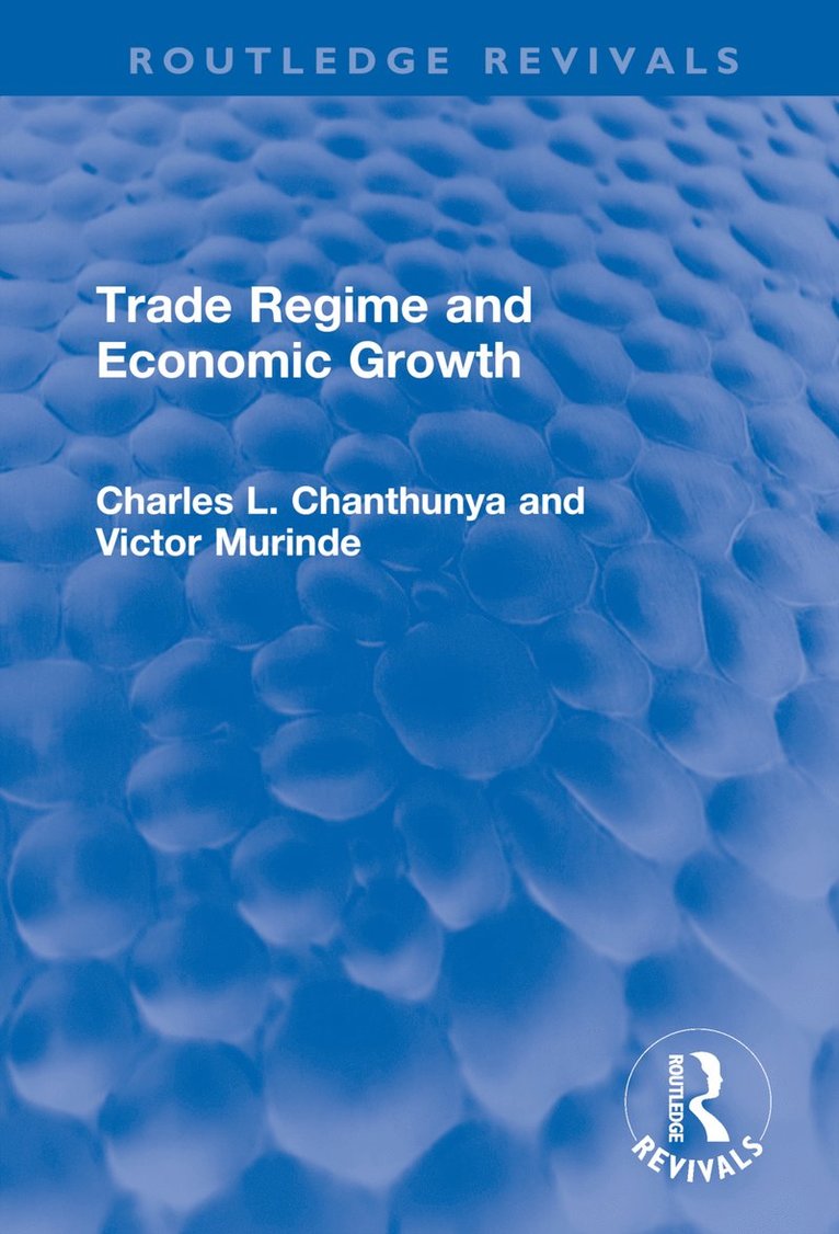 Trade Regime and Economic Growth 1