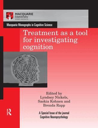 Lyndsey Nickels, Saskia Kohnen, Brenda Rapp - Treatment as a tool for investigating cognition, Häftad