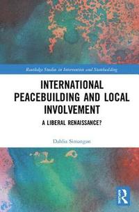 bokomslag International Peacebuilding and Local Involvement