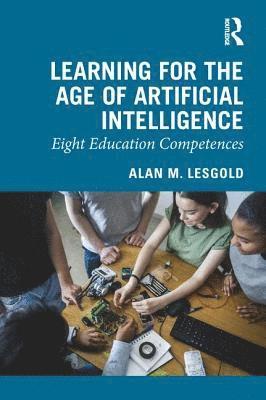 Learning for the Age of Artificial Intelligence 1