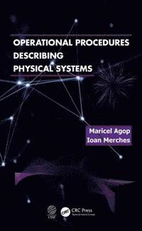 bokomslag Operational Procedures Describing Physical Systems