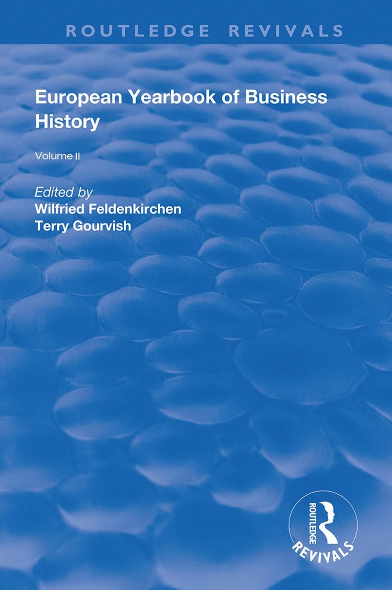 Wilfried Feldenkirchen, Terry Gourvish - European Yearbook of Business History, Inbunden