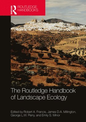 bokomslag The Routledge Handbook of Landscape Ecology