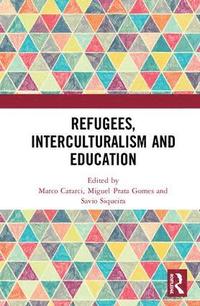 bokomslag Refugees, Interculturalism and Education