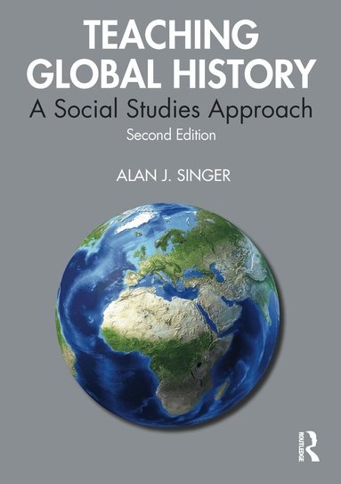 Alan J. Singer - Teaching Global History, Häftad