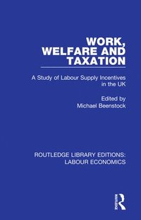 bokomslag Work, Welfare and Taxation