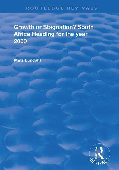 Mats Lundahl - Growth or Stagnation?, Häftad