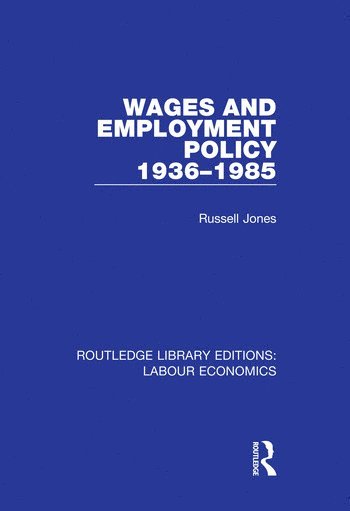 bokomslag Wages and Employment Policy 1936-1985