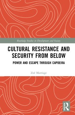 Zoë Marriage, Zoe Marriage - Cultural Resistance and Security from Below, Inbunden
