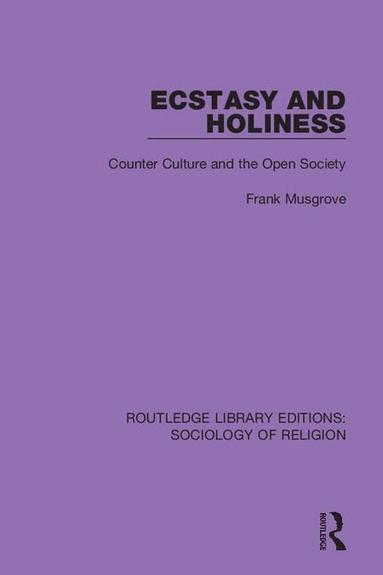 Frank Musgrove - Ecstasy and Holiness, Häftad