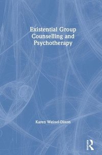 bokomslag Existential Group Counselling and Psychotherapy