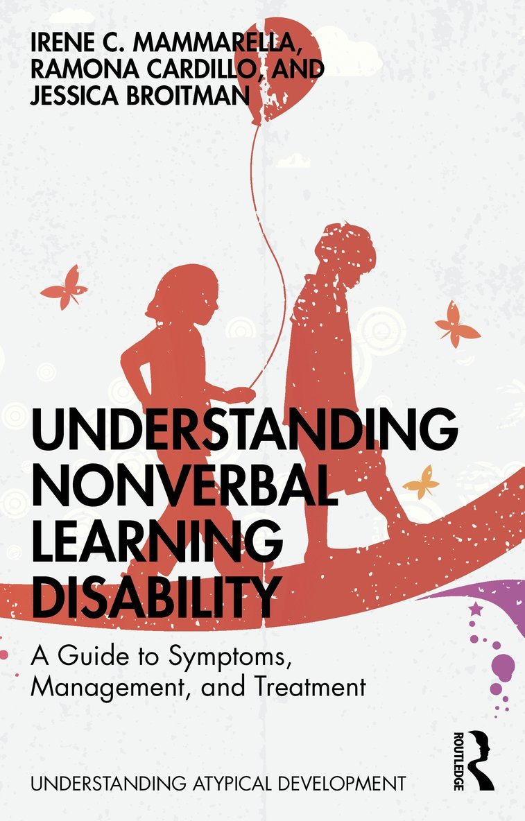 Irene C. Mammarella, Ramona Cardillo, Jessica Broitman - Understanding Nonverbal Learning Disability, Häftad