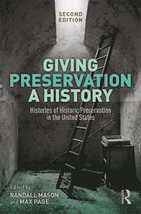 bokomslag Giving Preservation a History