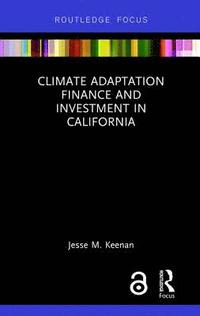 bokomslag Climate Adaptation Finance and Investment in California