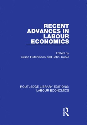 Recent Advances in Labour Economics 1