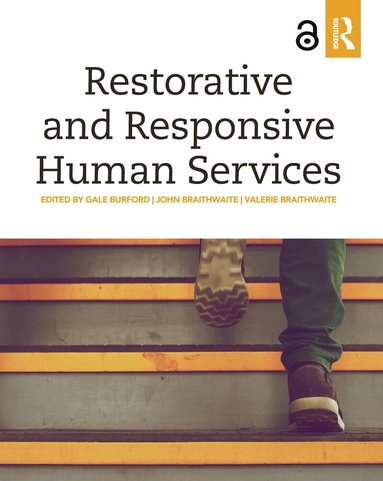 Gale Burford, John Braithwaite, Valerie Braithwaite - Restorative and Responsive Human Services, Häftad