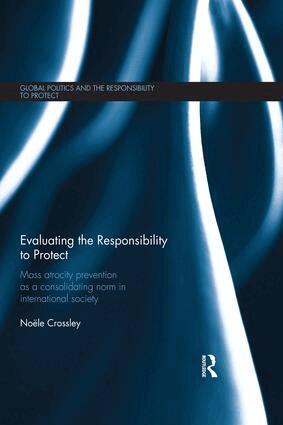 Noële Crossley - Evaluating the Responsibility to Protect, Häftad