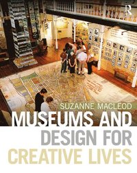 bokomslag Museums and Design for Creative Lives