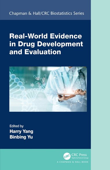 Harry Yang, Binbing Yu - Real-World Evidence in Drug Development and Evaluation, Inbunden