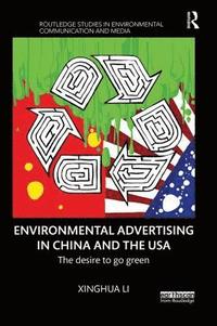 bokomslag Environmental Advertising in China and the USA