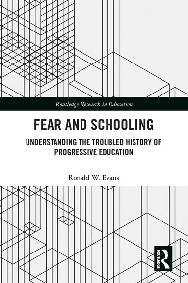 Ronald W. Evans - Fear and Schooling, Inbunden