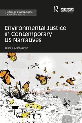 Yanoula Athanassakis - Environmental Justice in Contemporary US Narratives, Häftad