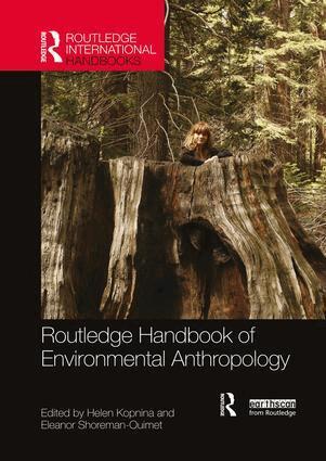 Eleanor Shoreman-Ouimet, Helen Kopnina - Routledge Handbook of Environmental Anthropology, Häftad