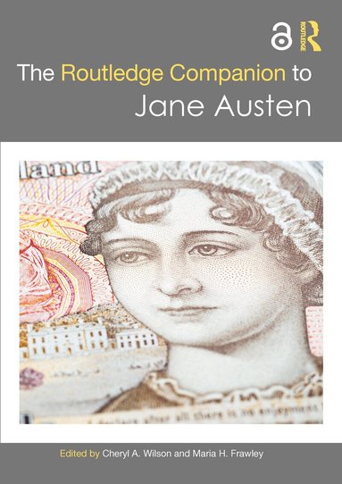 Cheryl A. Wilson, Maria H. Frawley - Routledge Companion to Jane Austen, Inbunden