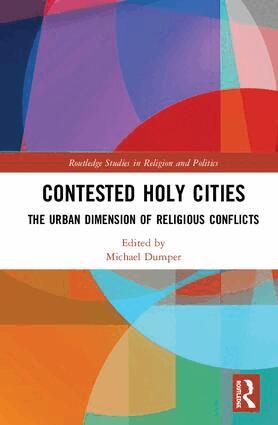 Michael Dumper - Contested Holy Cities, Inbunden