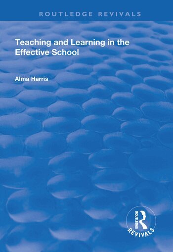 Alma Harris - Teaching and Learning in the Effective School, Häftad