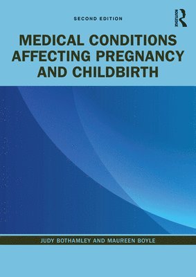 Medical Conditions Affecting Pregnancy and Childbirth 1