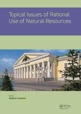bokomslag Topical Issues of Rational Use of Natural Resources