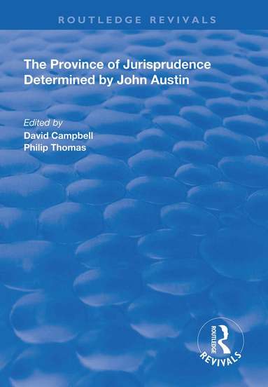 David Campbell, Philip A. Thomas - Province of Jurisprudence Determined by John Austin, Inbunden