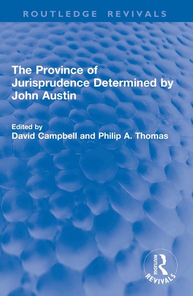 David Campbell, Philip A. Thomas - Province of Jurisprudence Determined by John Austin, Häftad