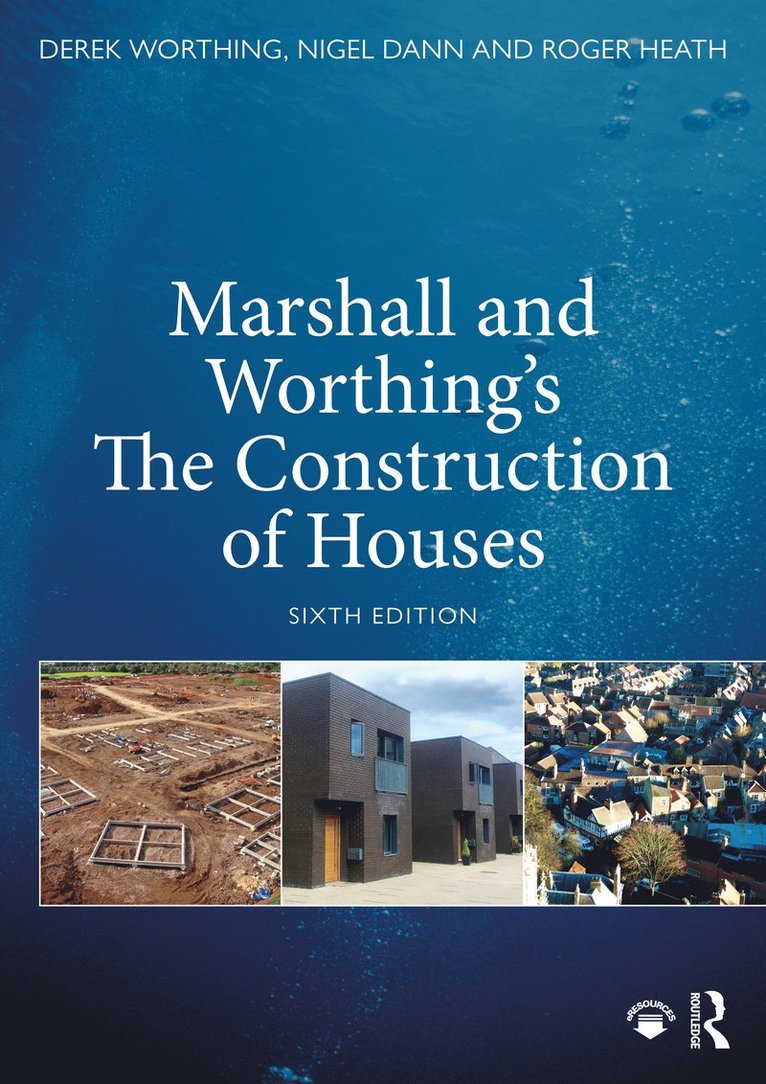Derek Worthing, Nigel Dann, Roger Heath, Duncan Marshall - Marshall and Worthing's The Construction of Houses, Häftad