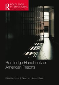 bokomslag Routledge Handbook on American Prisons