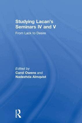 Carol Owens, Nadezhda Almqvist - Studying Lacan's Seminars IV and V, Inbunden