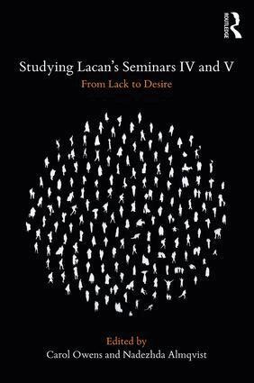 Carol Owens, Nadezhda Almqvist - Studying Lacan's Seminars IV and V, Häftad