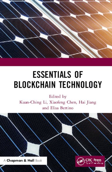 Kuan-Ching Li, Xiaofeng Chen, Hai Jiang, Elisa Bertino - Essentials of Blockchain Technology, Inbunden