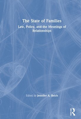 Jennifer Reich - State of Families, Inbunden