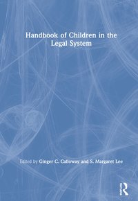 bokomslag Handbook of Children in the Legal System