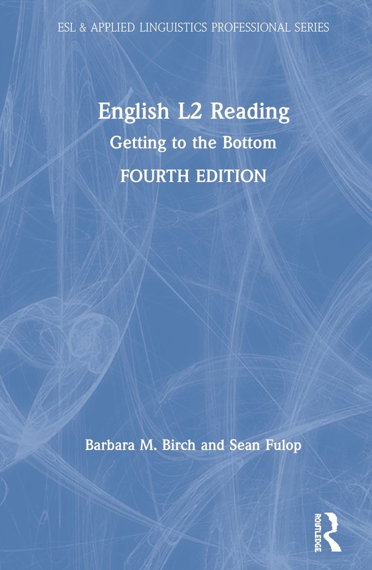 Barbara M. Birch, Sean Fulop, USA) Birch, Barbara M. (California State University - Fresno - English L2 Reading, Inbunden