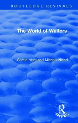 Gerald Mars, Michael Nicod - World of Waiters, Inbunden