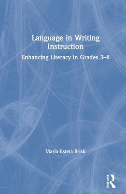 Language in Writing Instruction 1