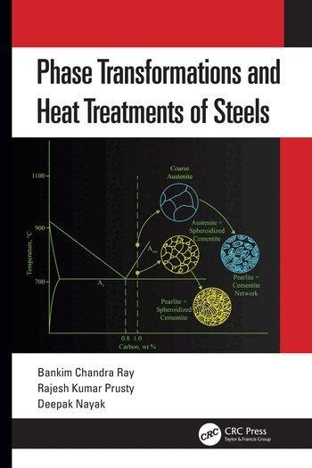 Bankim Chandra Ray, Rajesh Kumar Prusty, Deepak Nayak - Phase Transformations and Heat Treatments of Steels, Inbunden